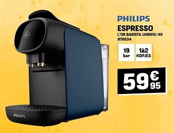 Promoties Philips espresso l`or barista lm9012 40 - Philips - Geldig van 24/04/2024 tot 05/05/2024 bij Electro Depot
