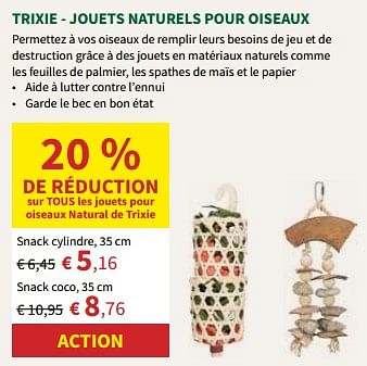 Promoties Trixie - jouets naturels pour oiseaux snack cylindre - Trixie - Geldig van 24/04/2024 tot 05/05/2024 bij Horta