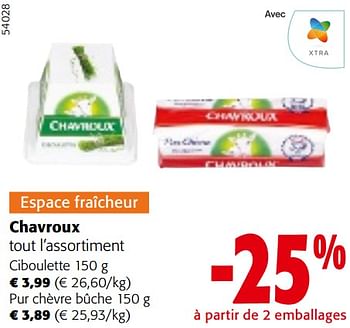 Promoties Chavroux tout l’assortiment - Chavroux - Geldig van 24/04/2024 tot 07/05/2024 bij Colruyt