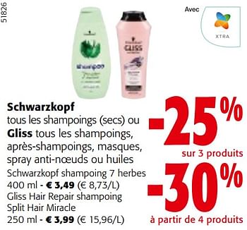 Promotions Schwarzkopf tous les shampoings secs ou gliss tous les shampoings, après-shampoings, masques, spray anti-noeuds ou huiles - Produit maison - Colruyt - Valide de 24/04/2024 à 07/05/2024 chez Colruyt