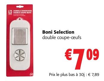 Promoties Boni selection double coupe-oeufs - Boni - Geldig van 24/04/2024 tot 07/05/2024 bij Colruyt