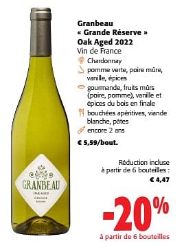 Promotions Granbeau grande réserve oak aged 2022 vin de france - Vins blancs - Valide de 24/04/2024 à 07/05/2024 chez Colruyt