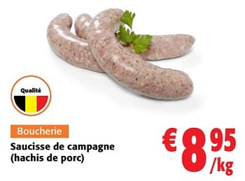 Promoties Saucisse de campagne hachis de porc - Huismerk - Colruyt - Geldig van 24/04/2024 tot 07/05/2024 bij Colruyt