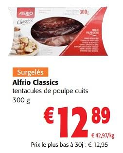 Promoties Alfrio classics tentacules de poulpe cuits - Alfrio  - Geldig van 24/04/2024 tot 07/05/2024 bij Colruyt