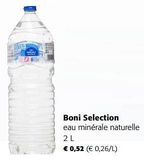Promotions Boni selection eau minérale naturelle - Boni - Valide de 24/04/2024 à 07/05/2024 chez Colruyt
