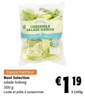 Promotions Boni selection salade iceberg - Boni - Valide de 24/04/2024 à 07/05/2024 chez Colruyt