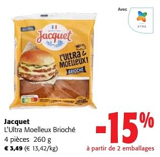 Promoties Jacquet l’ultra moelleux brioché - Jacquet - Geldig van 24/04/2024 tot 07/05/2024 bij Colruyt