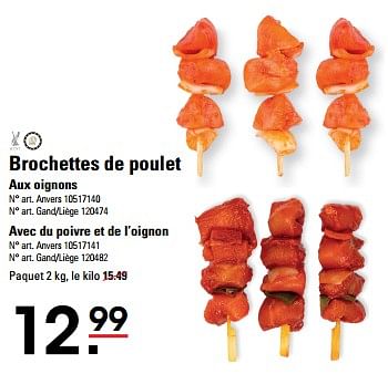 Promotions Brochettes de poulet - Produit Maison - Sligro - Valide de 25/04/2024 à 13/05/2024 chez Sligro