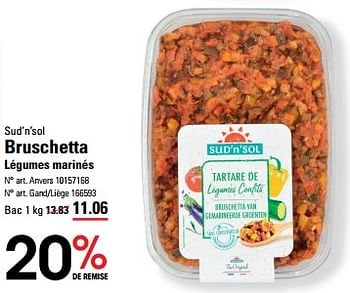 Promoties Bruschetta légumes marinés - Sud'n'sol - Geldig van 25/04/2024 tot 13/05/2024 bij Sligro