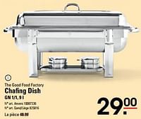 Promotions Chafing dish -  The Good Food Factory - Valide de 25/04/2024 à 13/05/2024 chez Sligro