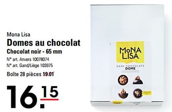 Promotions Domes au chocolat chocolat noir - Mona Lisa - Valide de 25/04/2024 à 13/05/2024 chez Sligro