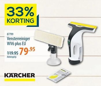Promotions Vensterreiniger wv6 plus eu - Kärcher - Valide de 25/04/2024 à 15/05/2024 chez Cevo Market