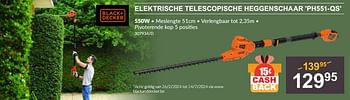Promotions Black + decker elektrische telescopische heggenschaar ph551-qs - Black & Descker - Valide de 25/04/2024 à 19/05/2024 chez HandyHome