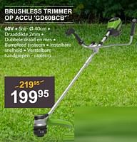 Promoties Greenworks brushless trimmer op accu gd60bcb - Greenworks - Geldig van 25/04/2024 tot 19/05/2024 bij HandyHome