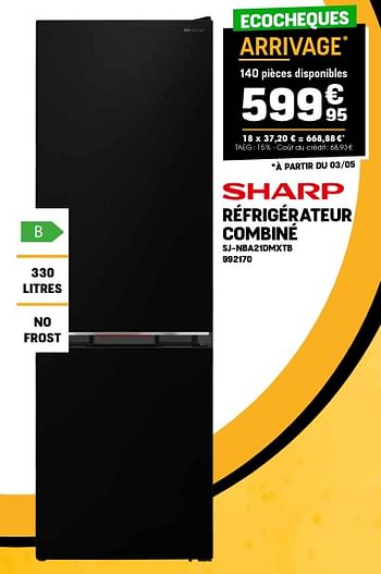 Promotions Sharp réfrigérateur combiné sj-nba21dmxtb - Sharp - Valide de 24/04/2024 à 05/05/2024 chez Electro Depot