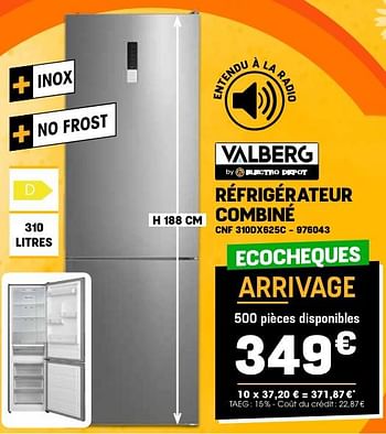 Promotions Valberg réfrigérateur combiné cnf 310dx625c - Valberg - Valide de 24/04/2024 à 05/05/2024 chez Electro Depot