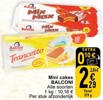 Promotions Mini cakes balconi - Balconi - Valide de 30/04/2024 à 06/05/2024 chez Cora