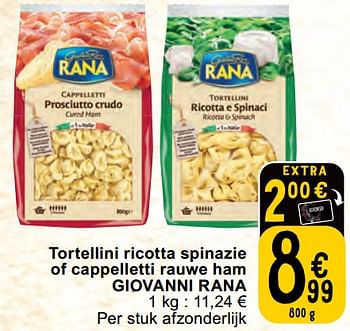 Promotions Tortellini ricotta spinazie of cappelletti rauwe ham giovanni rana - Giovanni rana - Valide de 30/04/2024 à 06/05/2024 chez Cora