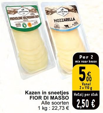 Promoties Kazen in sneetjes fior di masso - Fior di masso  - Geldig van 30/04/2024 tot 06/05/2024 bij Cora