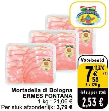 Promotions Mortadella di bologna ermes fontana - Ermes Fontana - Valide de 30/04/2024 à 06/05/2024 chez Cora