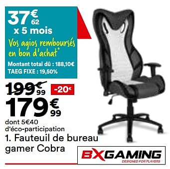 Promoties Fauteuil de bureau gamer cobra - BXGaming - Geldig van 23/04/2024 tot 20/05/2024 bij But