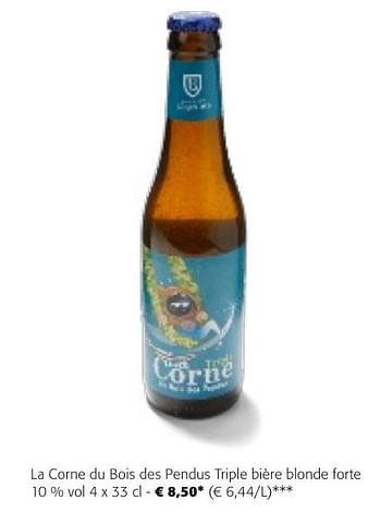 Promoties La corne du bois des pendus triple bière blonde forte - La Corne - Geldig van 24/04/2024 tot 07/05/2024 bij Colruyt