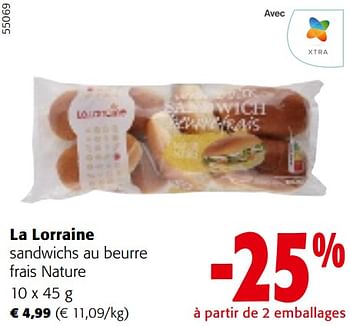 Promoties La lorraine sandwichs au beurre frais nature - La Lorraine - Geldig van 24/04/2024 tot 07/05/2024 bij Colruyt