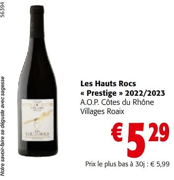 Promoties Les hauts rocs prestige 2022-2023 a.o.p. côtes du rhône villages roaix - Rode wijnen - Geldig van 24/04/2024 tot 07/05/2024 bij Colruyt