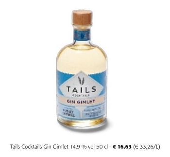 Promoties Tails cocktails gin gimlet - Tails Cocktails - Geldig van 24/04/2024 tot 07/05/2024 bij Colruyt