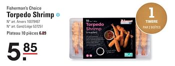 Promotions Torpedo shrimp - Fisherman's Choice - Valide de 25/04/2024 à 13/05/2024 chez Sligro