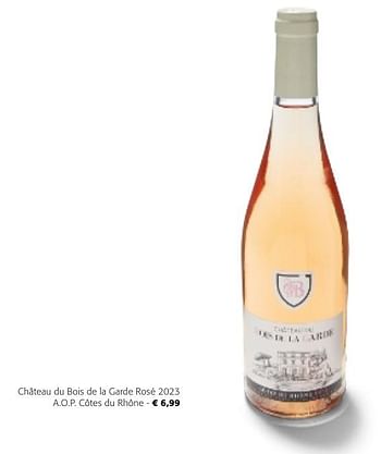 Promotions Château du bois de la garde rosé 2023 a.o.p. côtes du rhône - Vins rosé - Valide de 24/04/2024 à 07/05/2024 chez Colruyt