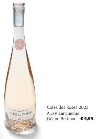 Promotions Côtes des roses 2023 a.o.p. languedoc gérard bertrand - Vins rosé - Valide de 24/04/2024 à 07/05/2024 chez Colruyt