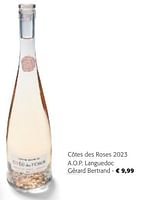 Promoties Côtes des roses 2023 a.o.p. languedoc gérard bertrand - Rosé wijnen - Geldig van 24/04/2024 tot 07/05/2024 bij Colruyt