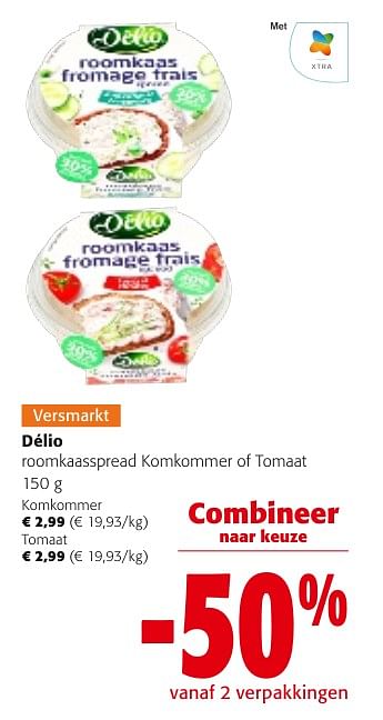 Promotions Délio roomkaasspread komkommer of tomaat - Delio - Valide de 24/04/2024 à 07/05/2024 chez Colruyt