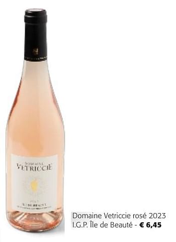 Promotions Domaine vetriccie rosé 2023 i.g.p. île de beauté - Vins rosé - Valide de 24/04/2024 à 07/05/2024 chez Colruyt