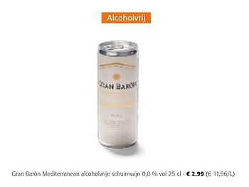 Promotions Gran barón mediterranean alcoholvrije schuimwijn - Mousseux - Valide de 24/04/2024 à 07/05/2024 chez Colruyt