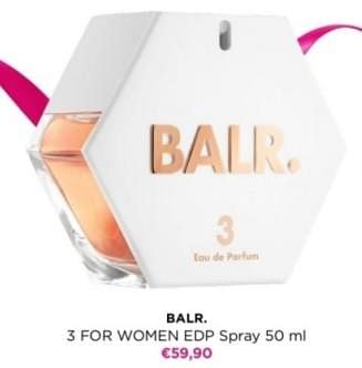 Promoties Balr 3 for women edp spray - BALR. - Geldig van 29/04/2024 tot 05/05/2024 bij ICI PARIS XL