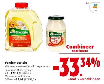 Promotions Vandemoortele alle olie, vinaigrettes of mayonaises - Vandemoortele - Valide de 24/04/2024 à 07/05/2024 chez Colruyt