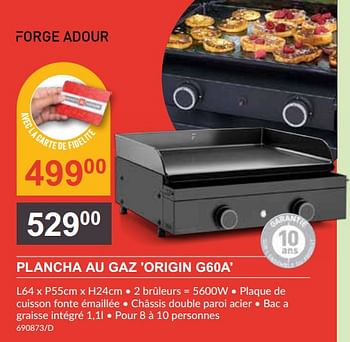 Promoties Forge adour plancha au gaz origin g60a - Forge Adour - Geldig van 25/04/2024 tot 19/05/2024 bij HandyHome
