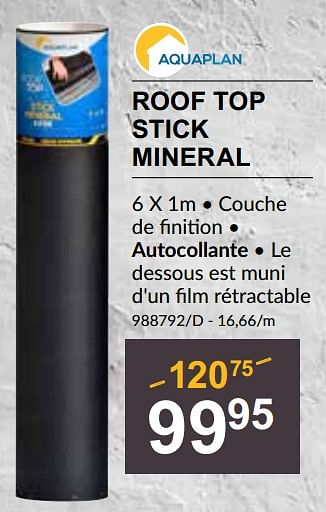Promoties Roof top stick mineral - Aquaplan - Geldig van 25/04/2024 tot 19/05/2024 bij HandyHome