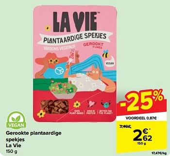 Promotions Gerookte plantaardige spekjes la vie - La Vie - Valide de 30/04/2024 à 06/05/2024 chez Carrefour