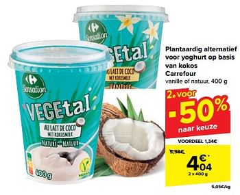 Promotions Plantaardig alternatief voor yoghurt op basis van kokos carrefour - Produit maison - Carrefour  - Valide de 30/04/2024 à 06/05/2024 chez Carrefour