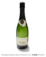 Promotions Champagne marquis de villon brut grand cru - Champagne - Valide de 24/04/2024 à 07/05/2024 chez Colruyt
