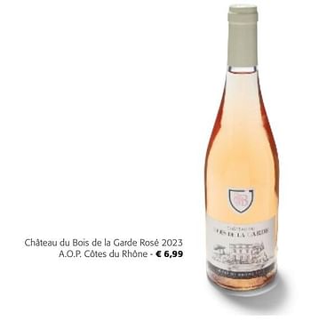 Promotions Château du bois de la garde rosé 2023 a.o.p. côtes du rhône - Vins rosé - Valide de 24/04/2024 à 07/05/2024 chez Colruyt