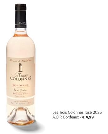 Promoties Les trois colonnes rosé 2023 a.o.p. bordeaux - Rosé wijnen - Geldig van 24/04/2024 tot 07/05/2024 bij Colruyt
