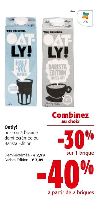 Promoties Oatly! boisson à l`avoine demi-écrémée ou barista edition - Oatly - Geldig van 24/04/2024 tot 07/05/2024 bij Colruyt