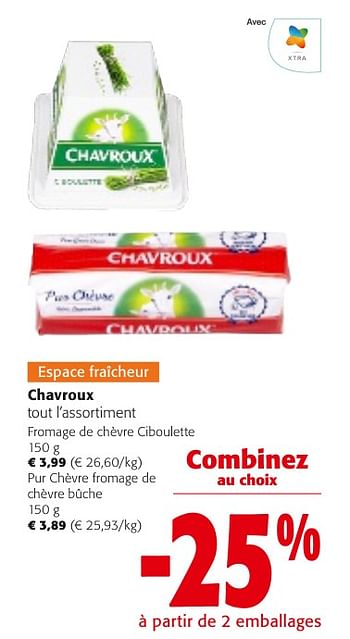 Promoties Chavroux tout l`assortiment - Chavroux - Geldig van 24/04/2024 tot 07/05/2024 bij Colruyt
