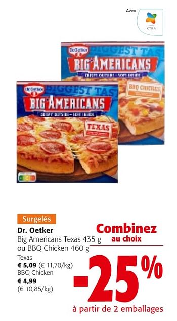 Promotions Dr. oetker big americans texas ou bbq chicken - Dr. Oetker - Valide de 24/04/2024 à 07/05/2024 chez Colruyt