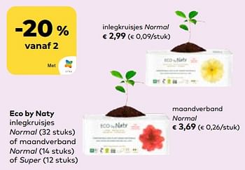 Promotions Eco by naty inlegkruisjes normal of maandverband normal of super - ECO by NATY - Valide de 24/04/2024 à 21/05/2024 chez Bioplanet