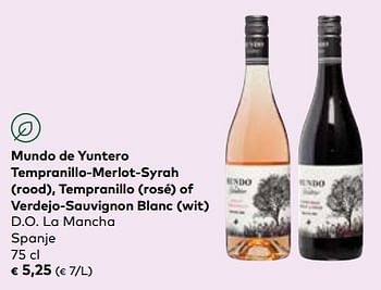 Promotions Mundo de yuntero tempranillo-merlot-syrah rood, tempranillo rosé of verdejo-sauvignon blanc wit d.o. la mancha - Vins rouges - Valide de 24/04/2024 à 21/05/2024 chez Bioplanet